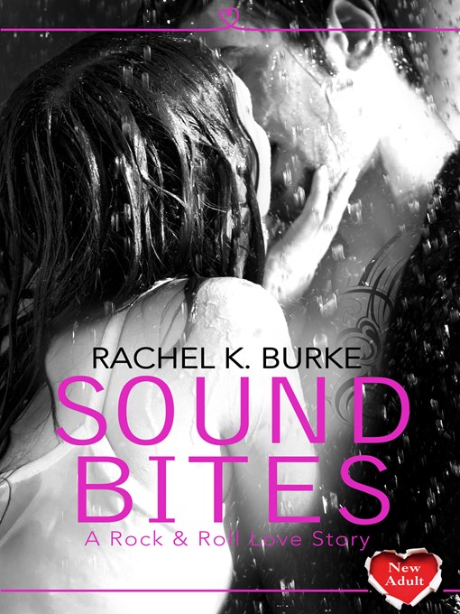Title details for Sound Bites by Rachel K Burke - Available